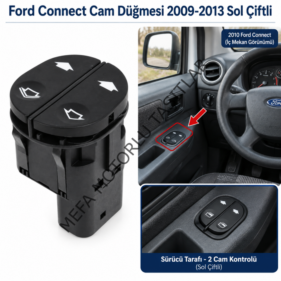 Ford Connect Sol Cam Düğmesi Çiftli 2009-2013