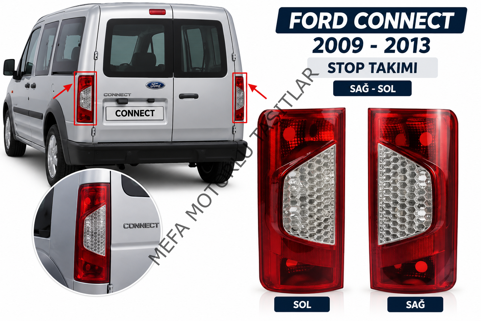 Ford Connect Stop Seti 2009-2013 Sağ ve Sol