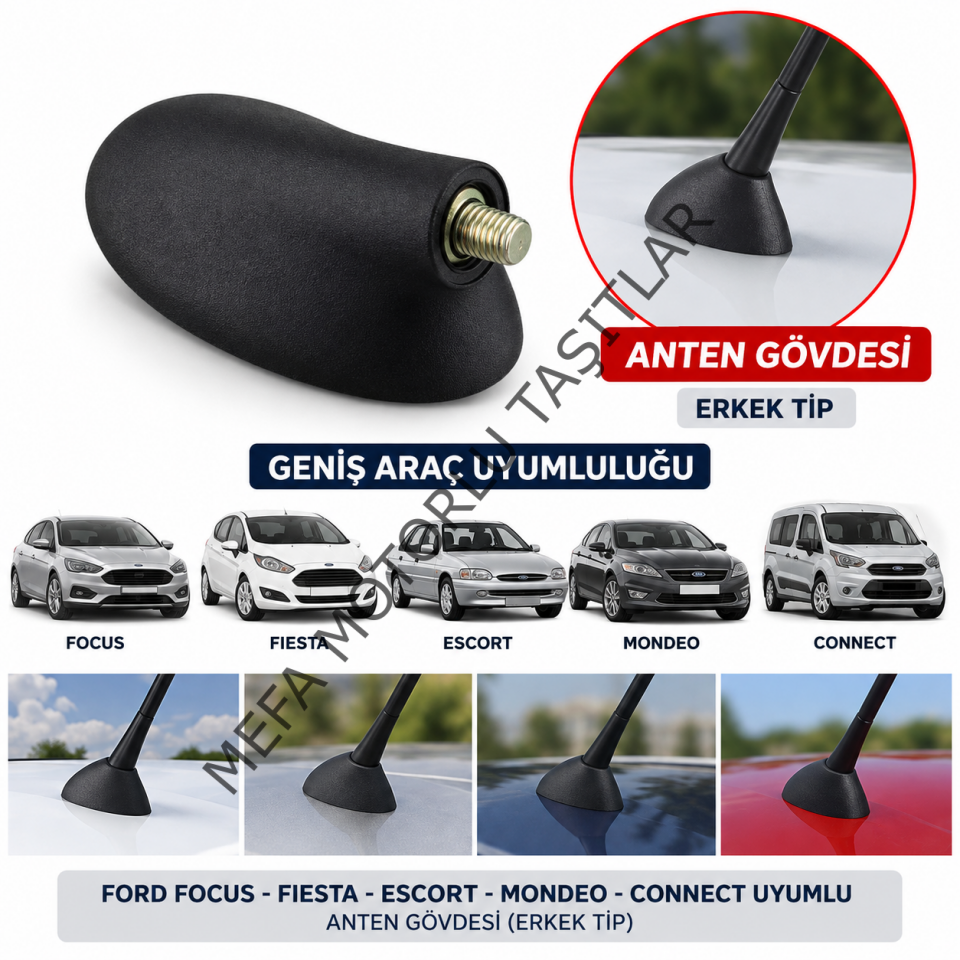 Anten Gövdesi Connect Fiesta Focus Escort Mondeo